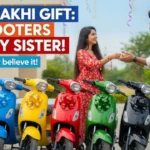 Electric Scooter for Gifting Sister on Rakshabandan