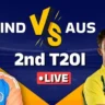 IND vs AUS 2nd T20I Live Score