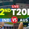 India vs Australia 2nd T20I