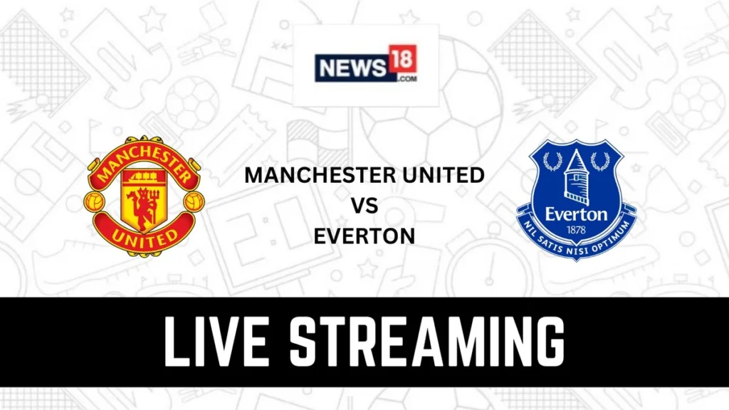 Man Utd vs Everton